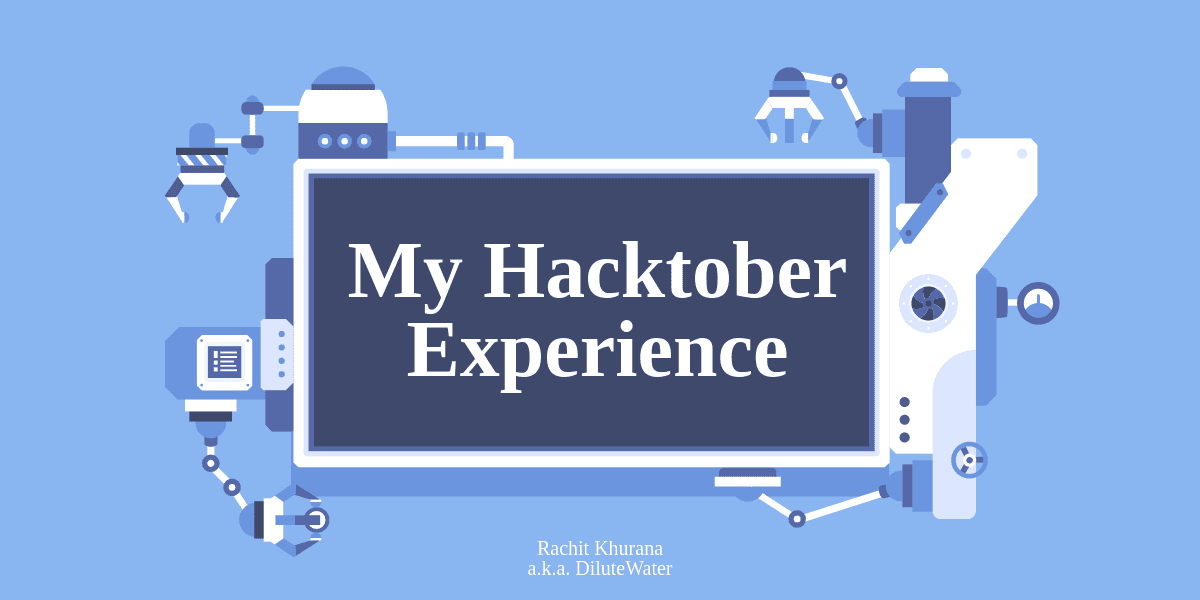 My Hacktober Experience